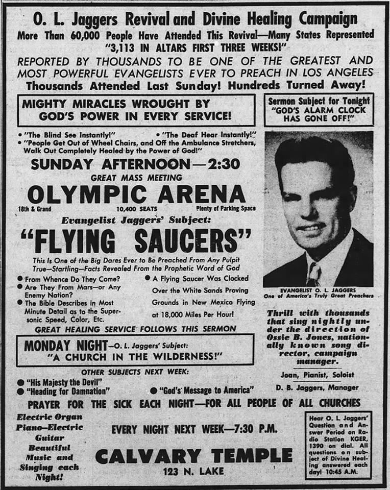 A newspaper ad detailing one of Reverend O.L. Jaggers' sermons. Note the claims both to explain the origin of UFOs, as well as claims that "The Deaf Hear Instantly" and "The Blind See Instantly"