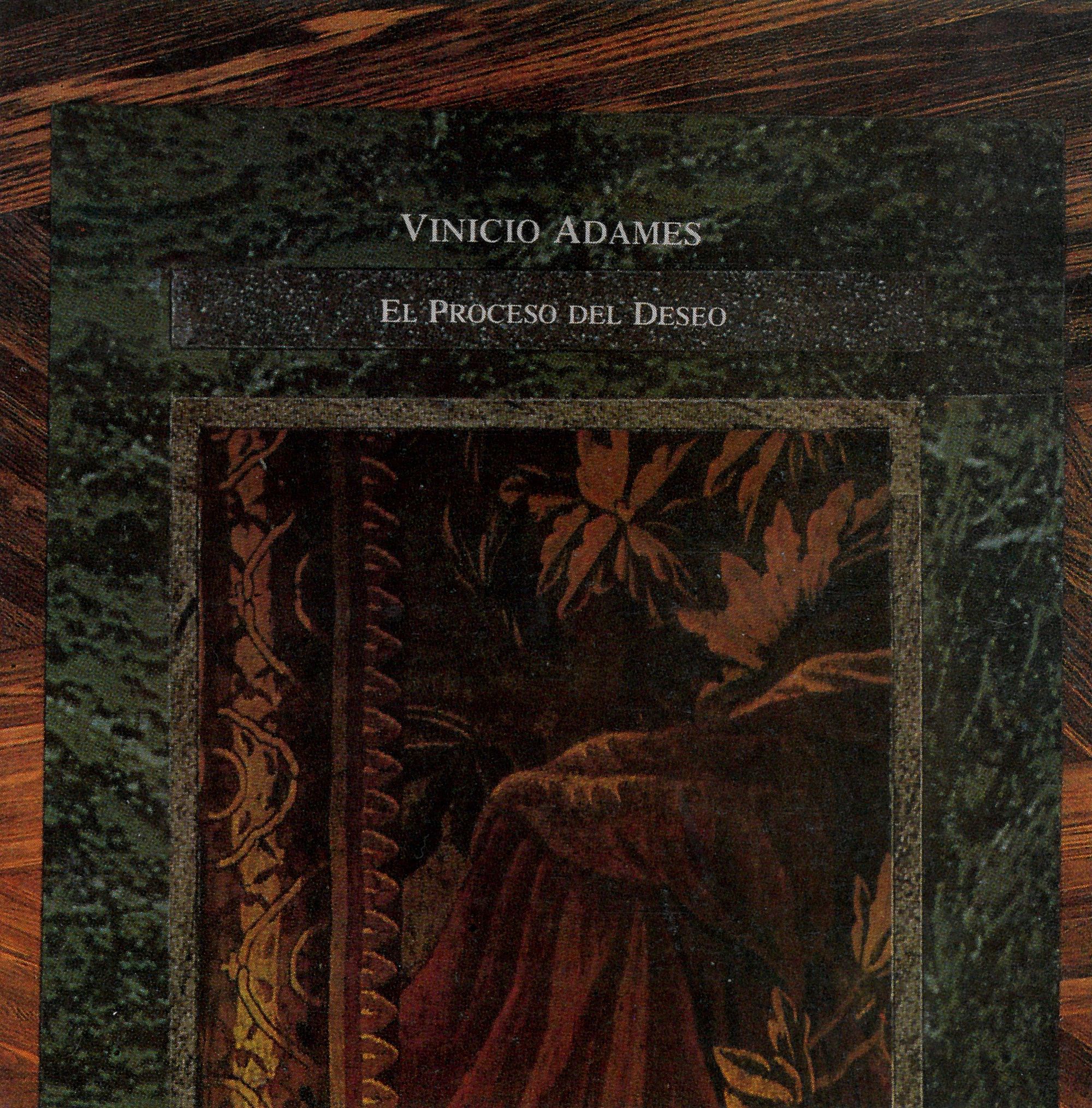 Vinicio Adames - El Proceso del Deseo [S.O.L.O., 1990, CD]